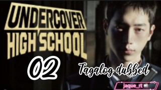 Title: Undercover High School | kdrama | Tagalog dubbed (episode 2)
