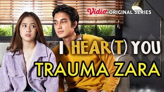 ZARA DAN TRAUMANYA - Review I (HEAR)T YOU (2020)