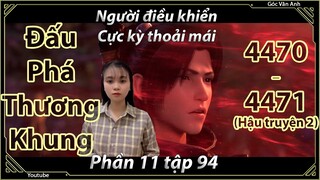 [Dịch Chuẩn] Đấu Phá Thương Khung hậu truyện 2 - chương 4470 4471 | Góc Vân Anh