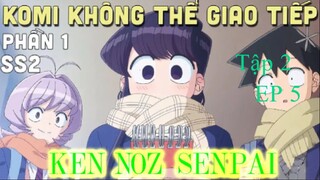 Anime AWM Komi không thể giao tiếp tập 02 EP5