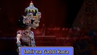 wayang golek jabang Tutuka full lahir na nami Gatot kaca