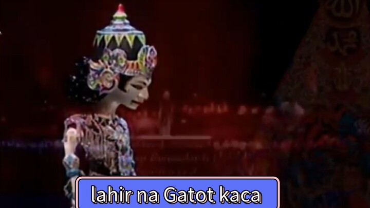 wayang golek jabang Tutuka full lahir na nami Gatot kaca