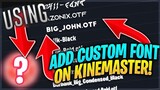 HOW TO ADD FONTS IN KINEMASTER? | KINEMASTER | Zuiflix