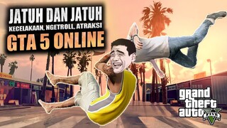Jatuh dan Jatuh - GTA 5 Online Indonesia