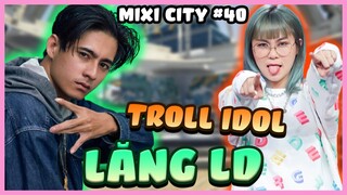 GTA Role Play | Misthy troll idol Lăng LD và con báo nặng nghiệp | MIXI CITY #40