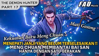 MENENTANG PERINTAH ISTANA YUYANG, LANGSUNG MENGHABISI NYAWA MUSUHNYA - ALUR THE DEMON HUNTER PART 17