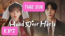 EP7 เฮดโอเวอร์ฮีลส์ หมอดูคนจ๋วย (ซับไทย)