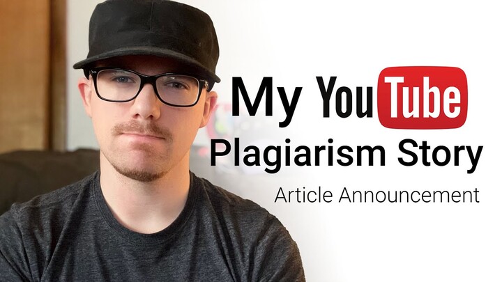 My YouTube Plagiarism Story | Article Announcement