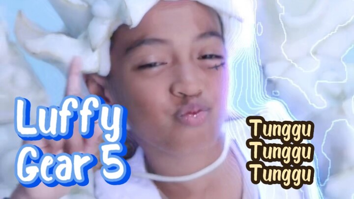 Permisi Luffy Gear 5 mau lewat dulu🤪