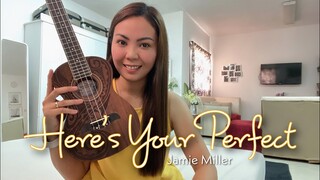 HERE’S YOUR PERFECT | Jamie Miller | UKULELE COVER