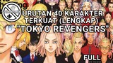 URUTAN 40 KARAKTER TERKUAT TOKYO REVENGER - FULL PART