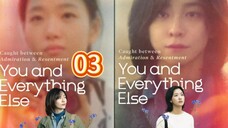 Eps 03 || үσυ αη∂ εvεяүтнιηg εℓsε || Sub Indo
