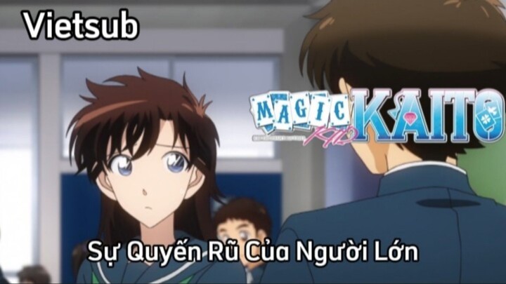 Magic Kaito - Tập 8 - Sự Quyến Rũ Của Người Lớn | Vietsub