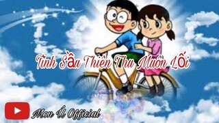 TÌNH SẦU THIÊN THU MUÔN LỐI REMIX - DOÃN HIẾU | AMV DORAEMON | MON Ú OFFICIAL