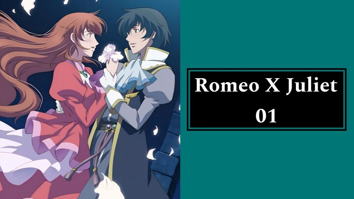 Romeo X Juliet 01 [Subtitle Indonesia]