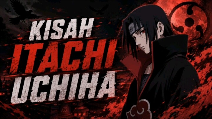 KISAH ITACHI UCHIHA