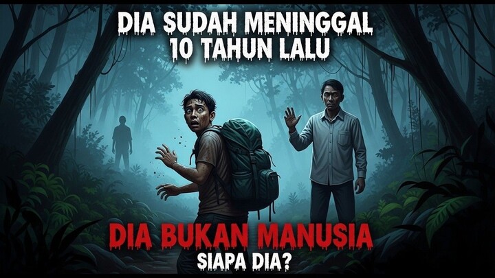 Aku Tersesat di Hutan… Dia yang Menolongku Sudah Meninggal 10 Tahun