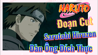 [Naruto] Đoạn Cut | Sarutobi Hiruzen - Đàn Ông Đích Thực