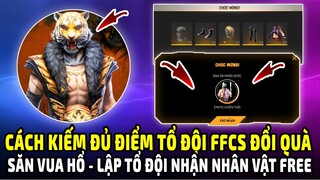 Cách Kiếm Đủ Điểm Tổ Đội FFCS Đổi Hành Động Và Gói Đồ Rap Queen | Săn Vua Hổ Free Fire | Cục Tạ Lee