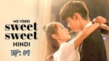 Sweet Sweet | Hindi Dubbed | 2021 season 1 ( ep : 09 )