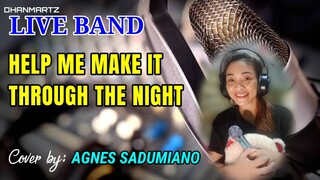 LIVE BAND || HELP ME MAKE IT THROUGH THE NIGHT | COVER BY AGNES SADUMIANO