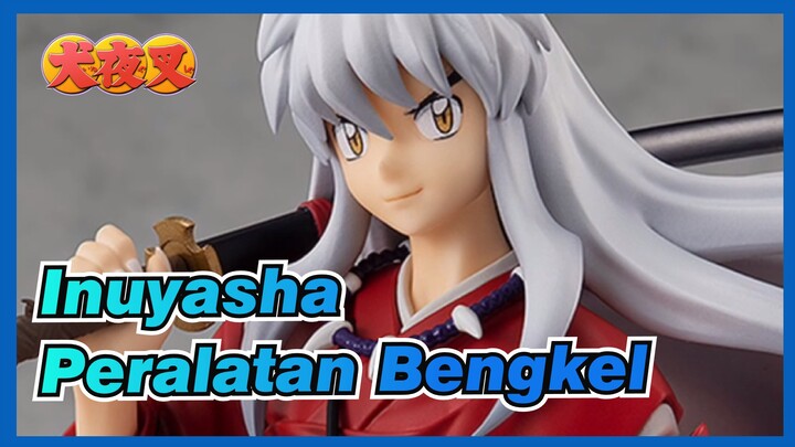 [Inuyasha | Peralatan Bengkel] PARADE GSC POP UP