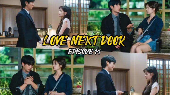 LOVE NEXT DOOR EPISODE 14 || JODOHKU TETANGGAKU