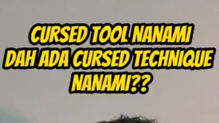 Nanami cursed Tools Technique