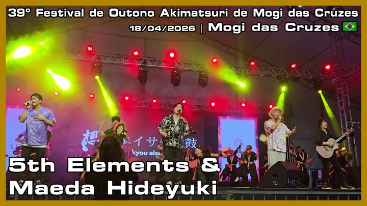 5th Elements & Maeda Hideyuki - 39º Festival de Outono Akimatsuri de Mogi das Cruzes - 18/04/2026