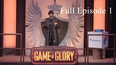 Game Of Glory Episode 1 – Welcome to The Gloryverse