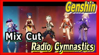 [Genshin  Mix Cut]  Do Radio Gymnastics together