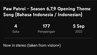 Paw patrol - Season 6.7.9;Opening Theme Song (Bahasa Indonesia / Indonesian. liriknya ada di deskrip