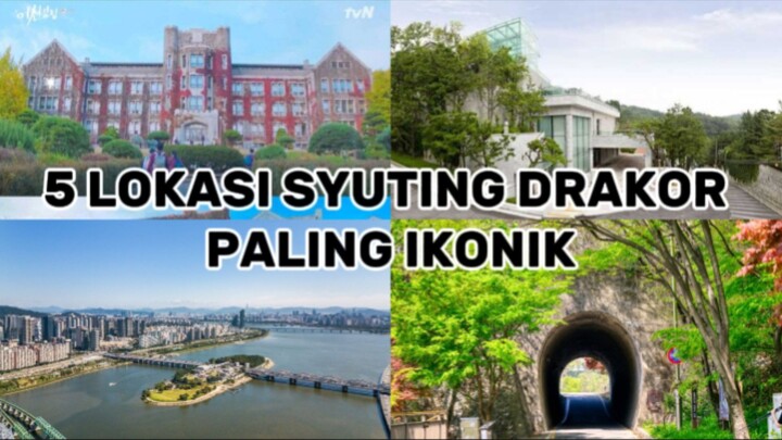 5 LOKASI SYUTING DRAKOR YG IKONIK😱