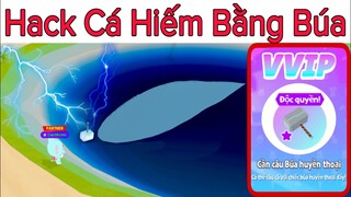 [PLAYTOGETHER]  CÂU CÁ NHƯ HACK LÀ CÓ THẬT - CÁI BÚA THẦN SINH RA LÀ ĐỂ LÀM CHUYỆN ẤY - ULATROI ƠI