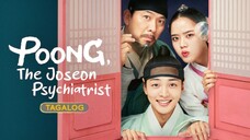 🇰🇷🇵🇭EP. 3 POONG, THE JOSEON PSYCHIATRIST [TAGALOG DUBBED] | Historical/Medical/Rom-Com