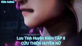 Lưu Tinh Huyễn Kiếm TẬP 8-CỬU THIÊN HUYỀN NỮ