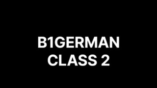 B1 German Class 2