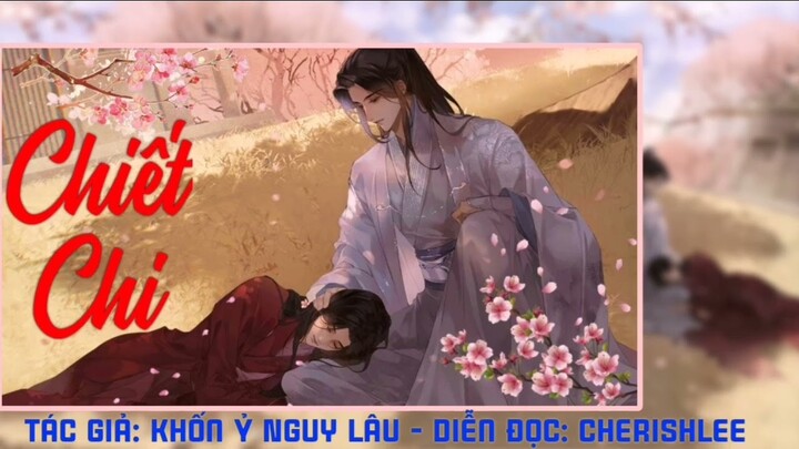 Ngoại Truỵên 2(H): Kết tóc - Chiết Chi - Khốn Ỷ Nguy Lâu - CherishLee - Audio đam mỹ