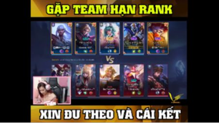 Gặp team hạn rank xin đu theo và cái kết