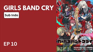 Anime GIRLS BAND CRY (EP10)