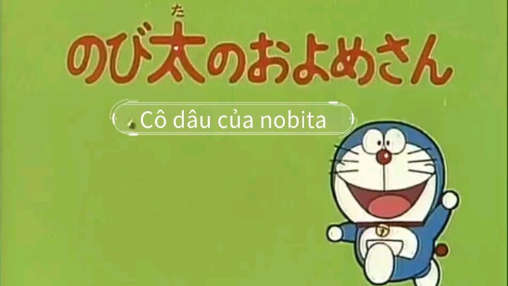 Doraemon (1979) Lồng tiếng vtv1 tập 6: Cô dâu của nobita