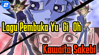 [AMV] Lagu Pembuka Yu-Gi-Oh - Kawaita Sakebi_2