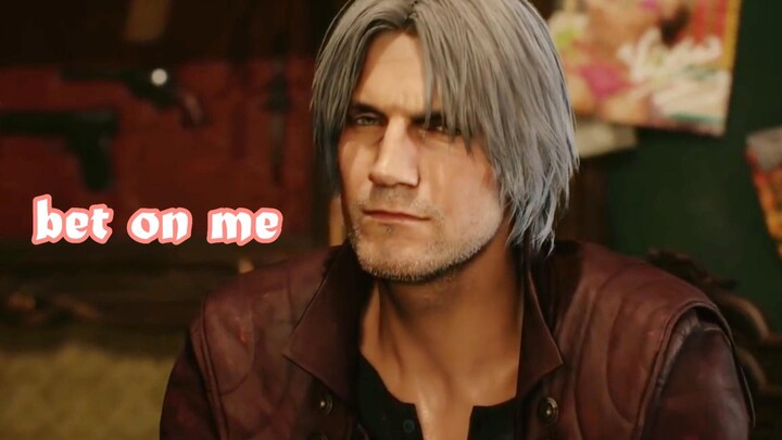 [ Devil May Cry | Dante ] Bet On Dante