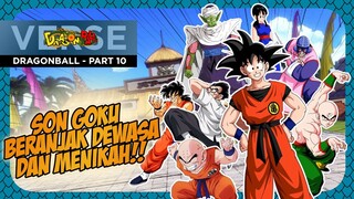 CERITA DRAGONBALL - DRAGONBALL PART 10 - SON GOKU BERANJAK DEWASA DAN MENIKAH!!