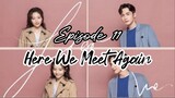 [Sub Indo] Here We Meet Again E11 (2023)