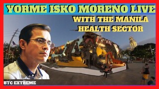 YORME ISKO MORENO LIVE WITH THE MANILA HEALTH SECTOR