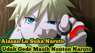 Udah Gede Masih Nonton NARUTO || Naruto shipuden