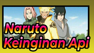 [Naruto] Keinginan Api