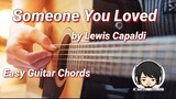 Someone You Loved - Lewis Capaldi Guitar Chords (Easy Guitar Chords)