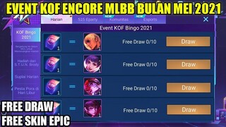 FULL INFO UPDATE EVENT KOF MLBB BULAN MEI 2021!!! DRAW 18X GRATIS DIJAMIN DAPET SKIN EPIC